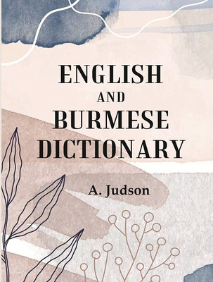 English and Burmese Dictionary(Paperback, A. Judson)