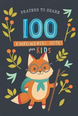 Prayers to Share 100 Empowering Notes for Kids(English, Paperback, unknown)