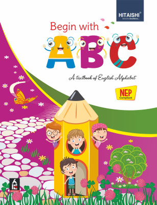 Begin with ABC - English Alphabet Book for Class Kindergarten (LKG) - Hitaishi Publishers(Paperback, Hitaishi Editorial Board)