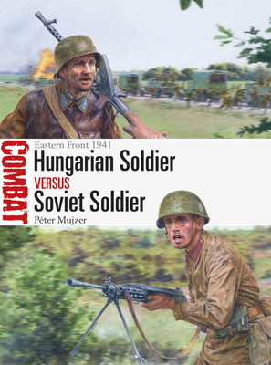 Hungarian Soldier vs Soviet Soldier(English, Paperback, Mujzer Peter)