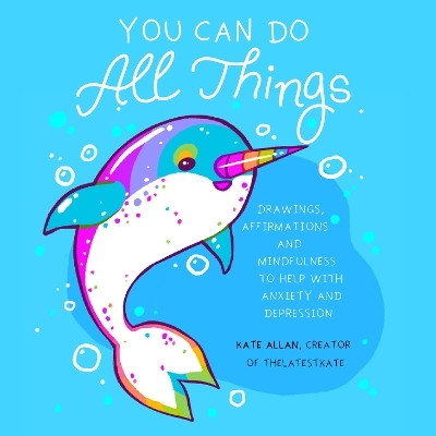 You Can Do All Things(English, Paperback, Allan Kate)