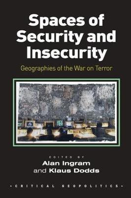 Spaces of Security and Insecurity(English, Paperback, Ingram Alan)