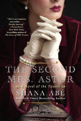 The Second Mrs. Astor(English, Paperback, Abe Shana)