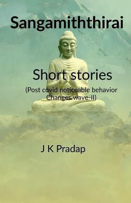 Sangamiththirai Short stories(English, Paperback, Pradap K)