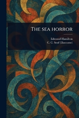 The Sea Horror(English, Paperback, Hamilton Edmond)