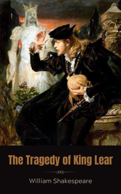The Tragedy of King Lear(Paperback, William Shakespeare)