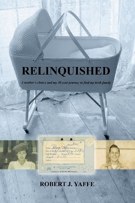 Relinquished.(English, Paperback, Yaffe Robert J)