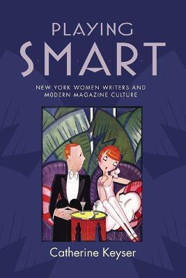 Playing Smart(English, Hardcover, Keyser Catherine)