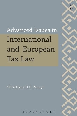 Advanced Issues in International and European Tax Law(English, Hardcover, Panayi Christiana HJI Professor)