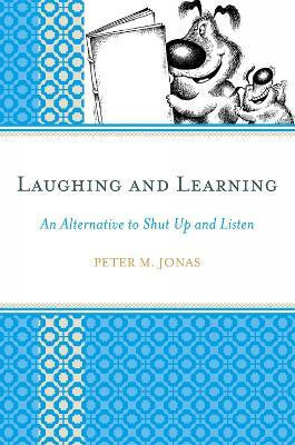 Laughing and Learning(English, Paperback, Jonas Peter M.)