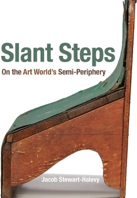 Slant Steps(English, Hardcover, Stewart-Halevy Jacob)