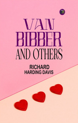 Van Bibber and Others(Paperback, Richard Harding Davis)