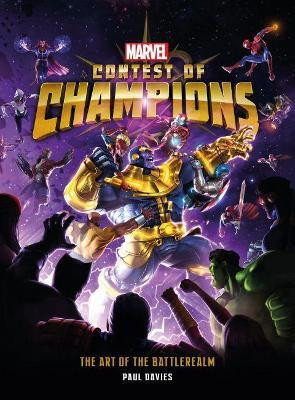 Marvel Contest of Champions: The Art of the Battlerealm(English, Hardcover, Davies Paul)