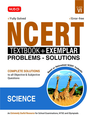 MTG NCERT Textbook + Exemplar Problem Solutions Class 6 Science | Complete Solutions to All Objective & Subjective Questions(Paperback, MTG Editorial Board) MTG NCERT Textbook + Exemplar Problem Solutions Class 6 Science | Complete Solutions to All Objective & Subjective Questions(Paperback, MTG Editorial Board)