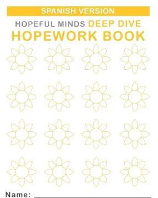 Hopeful Minds Deep Dive Hopework Book (Spanish Version)(Spanish, Paperback, Goetzke Kathryn)