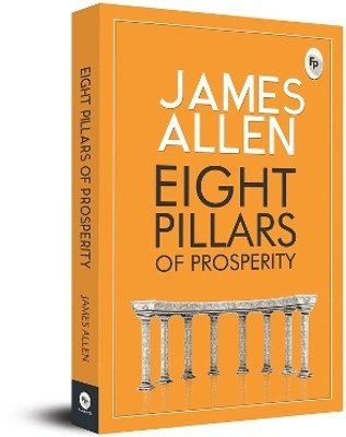 Eight Pillars of Prosperity(English, Paperback, Allen James)