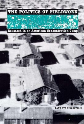 The POLITICS of FIELDWORK(English, Paperback, The University of Arizona Press)