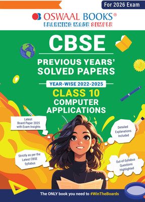 CBSE Previous Years Solved Papers Year wise 2022-2025 Class-10 Computer Applications(Paperback, Oswaal Editorial Board)