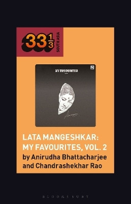 Lata Mangeshkar: My Favourites, Vol. 2(English, Paperback, Bhattacharjee Anirudha Dr.)