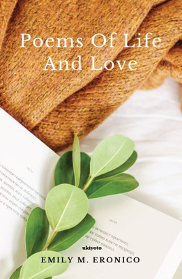 Poems of Live and Love(English, Hardcover, Eronico Emily M.)