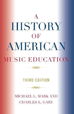 A History of American Music Education(English, Paperback, Mark Michael)