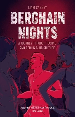 Berghain Nights(English, Hardcover, Cagney Liam)
