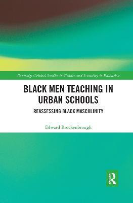 Black Men Teaching in Urban Schools(English, Paperback, Brockenbrough Edward)
