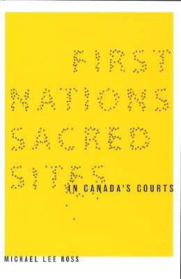 First Nations Sacred Sites in Canada's Courts(English, Electronic book text, Ross Michael Lee)