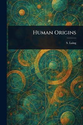 Human Origins(English, Paperback, Laing S (Samuel))