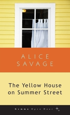 The Yellow House on Summer Street(English, Paperback, Savage Alice)