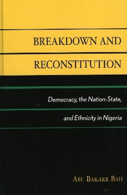 Breakdown and Reconstitution(English, Paperback, Bah Abu Bakarr)