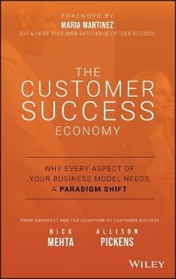 The Customer Success Economy(English, Hardcover, Mehta Nick)