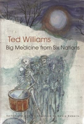 Big Medicine from Six Nations(English, Paperback, Williams Ted C.)