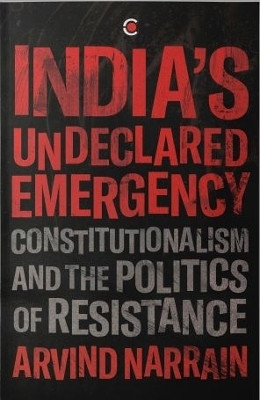 India's Undeclared Emergency(English, Hardcover, Narrain Arvind)