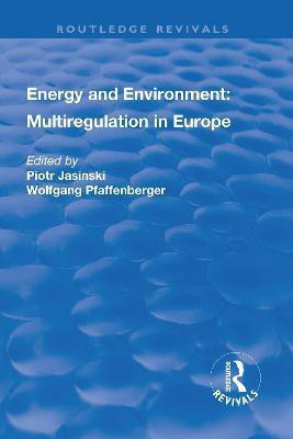 Energy and Environment: Multiregulation in Europe(English, Hardcover, Jasinski Piotr)