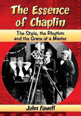 The Essence of Chaplin(English, Paperback, Fawell John)