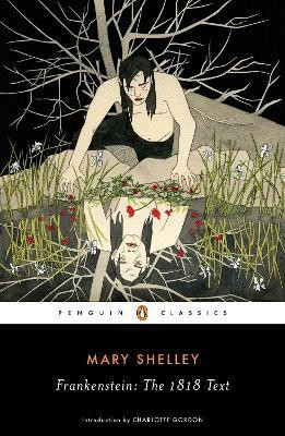 Frankenstein: The 1818 Text(English, Paperback, Shelley Mary)