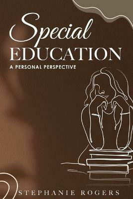 Special Education(English, Paperback, Rogers Stephanie)