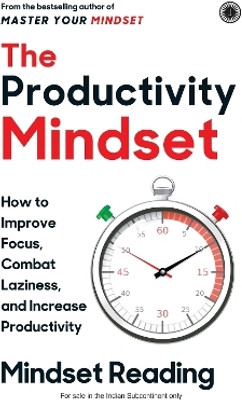 The Productivity Mindset(English, Paperback, Saroj Ravi)