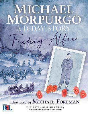 Finding Alfie: A D-Day Story(English, Hardcover, Morpurgo Michael)
