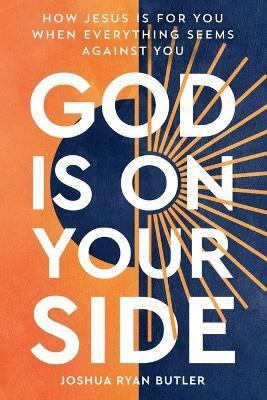 God Is on Your Side(English, Paperback, Butler Joshua Ryan)