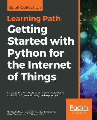 Getting Started with Python for the Internet of Things(English, Paperback, Cox Tim)