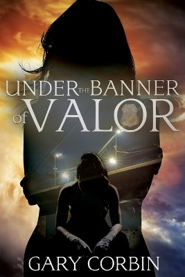 Under the Banner of Valor(English, Paperback, Corbin Gary)
