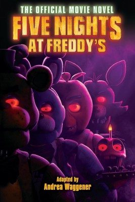 Five Nights at Freddy's: The Official Movie Novel(English, Paperback, Cawthon Scott)