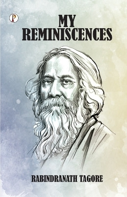My Reminiscences(English, Paperback, Tagore Rabindranath)