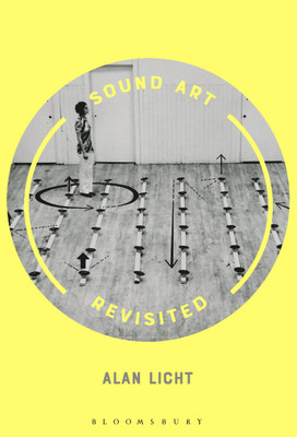 Sound Art Revisited(English, Paperback, Licht Alan Professor)