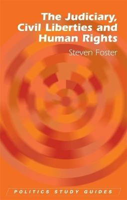 The Judiciary, Civil Liberties and Human Rights(English, Paperback, Foster Steven)
