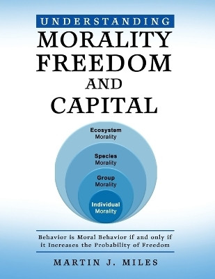 Understanding Morality, Freedom and Capital(English, Paperback, Miles Martin J)