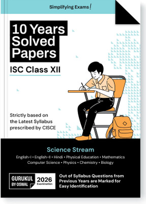 Gurukul By Oswal Science Stream 10 Years Solved Papers ISC Class 12 Exam 2026 - Year-Wise Board Papers 2015-2025, Eng I & II, Hindi, Physics, Chemistry, Biology, Maths, Computer Science & Physical Edu(Paperback, Oswal Publishers)