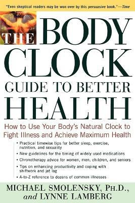 Body Clock Gde Better Health Tpb(English, Paperback, Smolensky)